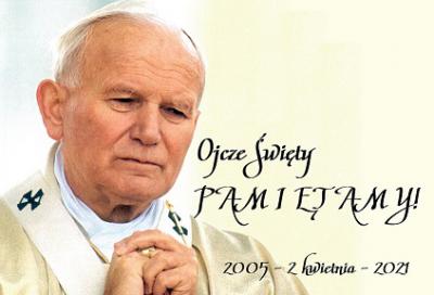 2 kwietnia - 16 rocznica śmierci św. Jana Pawła II